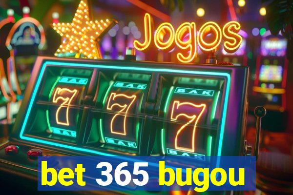 bet 365 bugou